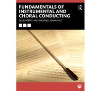 Fundamentals Of Instrumental And Choral Conducting