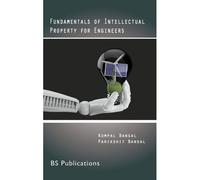 Fundamentals Of Intellectual Property For Engineers