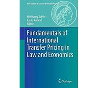 Fundamentals Of International Transfer Pricing In Law And Economics