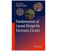 Fundamentals Of Layout Design For Electronic Circuits
