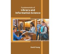 Fundamentals Of Library And Information Science
