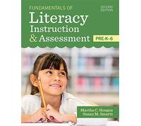 Fundamentals Of Literacy Instruction & Assessment, Pre-K-6