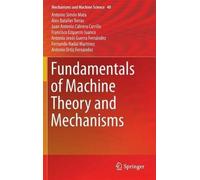 Fundamentals Of Machine Theory And Mechanisms