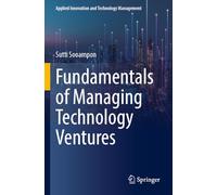 Fundamentals of Managing Technology Ventures