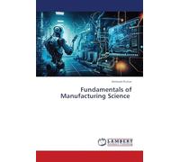 Fundamentals of Manufacturing Science