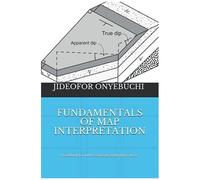 Fundamentals Of Map Interpretation: A Handbook For Understanding Topographic Maps
