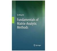 Fundamentals Of Matrix-Analytic Methods