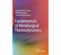 Fundamentals of Metallurgical Thermodynamics