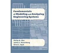 Fundamentals of Modeling and Analyzing Engineering Systems Clive L. Dym, James J. Rosenberg, Philip D. Cha (Auteur)