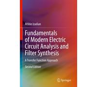 Fundamentals Of Modern Electric Circuit Analysis And Filter Synthesis