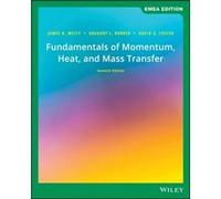 Fundamentals of Momentum, Heat, and Mass Transfer, EMEA Edition