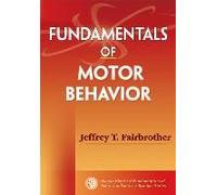 Fundamentals Of Motor Behavior