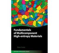 Fundamentals of Multicomponent HighEntropy Materials - Cantor Brian Professor Deparment of Materials Professor Deparment of Materials University of Oxford Cantor Brian Professor Deparment of Materials