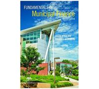 Fundamentals Of Municipal Finance, Second Edition