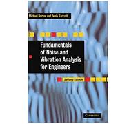 Fundamentals Of Noise And Vibration Analysis For Engineers