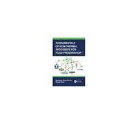 Fundamentals Of Non-Thermal Processes For Food Preservation