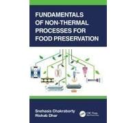 Fundamentals Of Non-Thermal Processes For Food Preservation