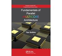 Fundamentals of Parallel MULTICORE Architecture