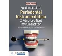 Fundamentals of Periodontal Instrumentation and Advanced Root Instrumentation