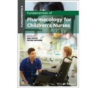 Fundamentals of Pharmacology for Childrens Nurses Fundamentals of Pharmacology for Childrens Nurses (Auteur)