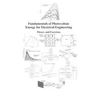 Fundamentals of Photovoltaic Energy for Electrical Engineering: Theory and Exercises