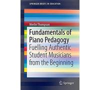 Fundamentals Of Piano Pedagogy