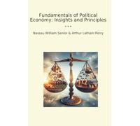 Fundamentals of Political Economy: Insights and Principles