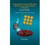 Fundamentals Of Powder Diffraction And Structural Characterization Of Materials, Second Edition
