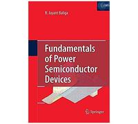 Fundamentals Of Power Semiconductor Devices