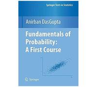 Fundamentals Of Probability: A First Course
