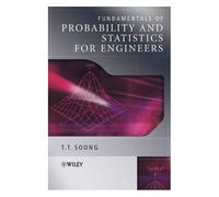 Fundamentals Of Probability And Statistics For Engineers