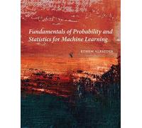 Fundamentals of Probability and Statistics for Machine Learning - Ethem Alpaydin - The MIT Press - ebook (ePub) - Livre