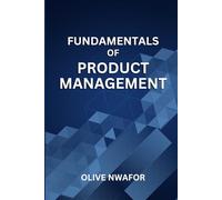 Fundamentals Of Product Management