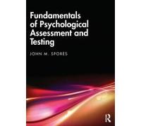 Fundamentals Of Psychological Assessment And Testing