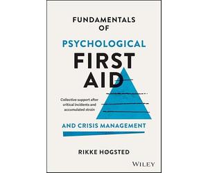 Fundamentals of Psychological First Aid and Crisis Management