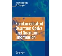 Fundamentals Of Quantum Optics And Quantum Information
