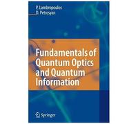 Fundamentals Of Quantum Optics And Quantum Information