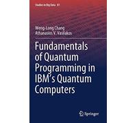 Fundamentals Of Quantum Programming In Ibm's Quantum Computers