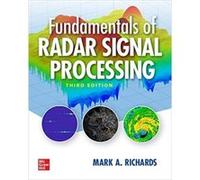 Fundamentals of Radar Signal Processing Third Edition by Mark Richards Mark Richards (Auteur)