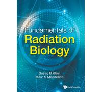 Fundamentals Of Radiation Biology