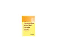 Fundamentals Of Real And Complex Analysis