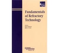 Fundamentals of Refractory Technology