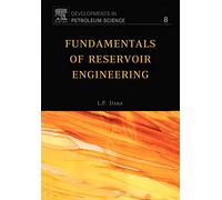 Fundamentals of Reservoir Engineering