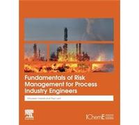 Fundamentals of Risk Management for Process Industry Engineers by Lant & Paul Professor & The University of Queensland & Australia Lant Paul Professor The University of Queensland Australia (Auteur)