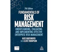 Fundamentals of Risk Management: Understanding, Evaluating and Implementing Effective Enterprise Risk Management