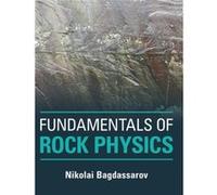 Fundamentals Of Rock Physics