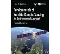 Fundamentals of Satellite Remote Sensing An Environmental Approach - Emilio Chuvieco - CRC Press - ebook (ePub) - Livre