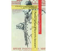 Fundamentals of Scientific Socialism: A Soviet Philosophical Handbook on Marxism Leninism