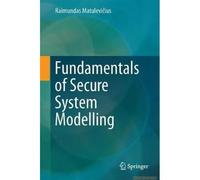 Fundamentals Of Secure System Modelling