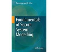 Fundamentals of Secure System Modelling - [Version Originale] Inconnu (Auteur)